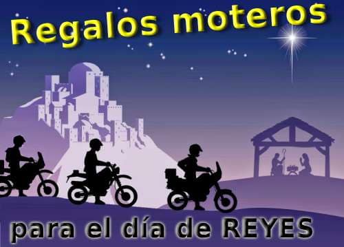 Regalos moteros para el día de Reyes